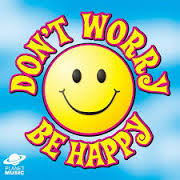 dont worry be happy 2