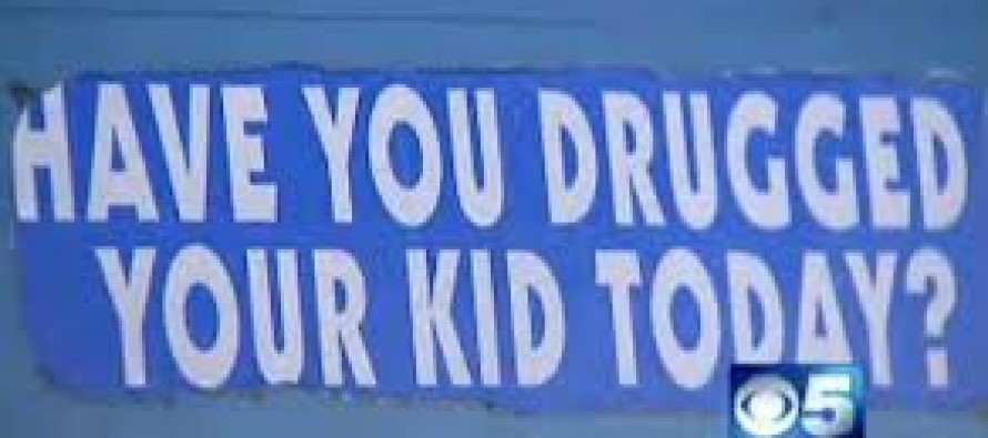 PARENTS, HAVE YOU DRUGGED YOUR CHILD TODAY?