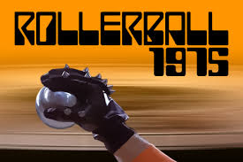 Rollerball, much more popular than today's NFL. 