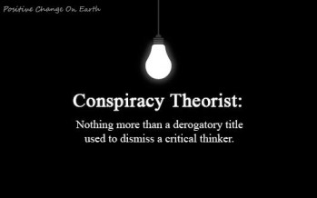 WHO ARE THE REAL CONSPIRACY THEORISTS AND THE NEW LUNATIC FRINGE?
