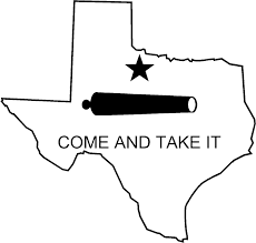 texas come and take it