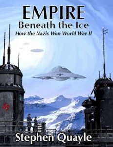 The truth about history has been hidden…In Empire Beneath the Ice, author Stephen Quayle reveals why most of what you learned about World War II and the defeat of Nazi Germany is wrong. Order your copy today!