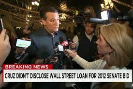 Cruz took out a Wall Street loan to run for the Senate in 2003 and then he failed to disclose this fact as required by law. Cruz is not only a liar, he is a criminal. 